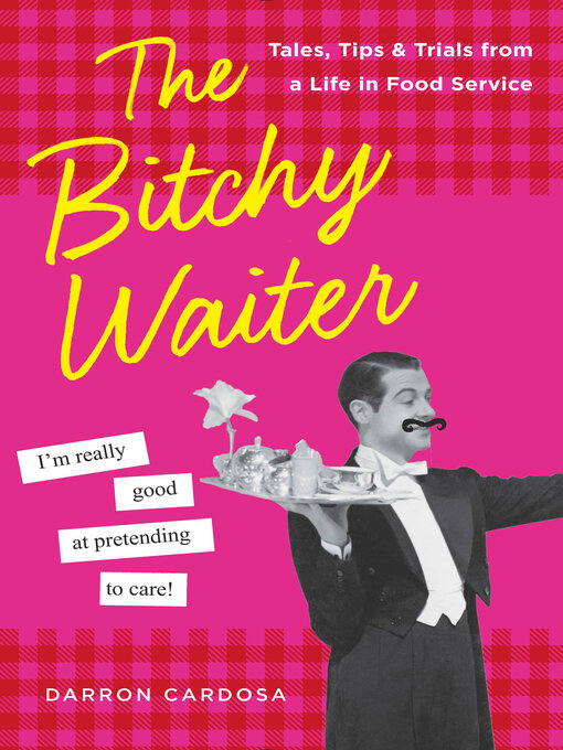 Title details for The Bitchy Waiter by Darron Cardosa - Available